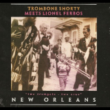 Trombone Shorty - Trombone Shorty Meets Lionel Ferbos '2005