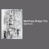 Matthew Shipp Trio - Signature '2019