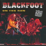 Blackfoot - On The Run / Quality Live Concert Performance '2001