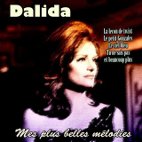 Dalida - Mes plus belles mÃ©lodies '2018