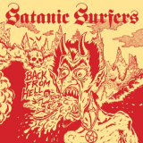 Satanic Surfers - Back From Hell '2018