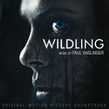 Paul Haslinger - Wildling (Original Motion Picture Soundtrack) '2018