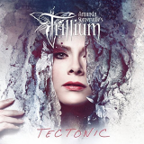 Trillium - Tectonic '2018