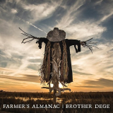 Brother Dege - Farmers Almanac '2018