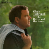 Glenn Yarbrough - The Bitter and the Sweet 1968 '2018