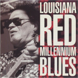Louisiana Red - Millennium Blues '1999