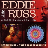 Eddie Russ - See the Light & Take a Look at Yourself '2008
