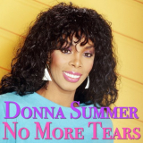 Donna Summer - No More Tears '2016