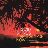 David Shire - Apocalypse Now: The Unused Score '2017
