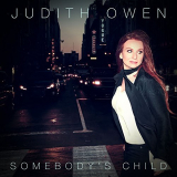 Judith Owen - Somebodys Child (Bonus Track Version) '2018