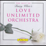 Love Unlimited Orchestra - The Best Of Barry Whites Love Unlimited Orchestra '1995