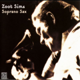 Zoot Sims - Zoot Sims: Soprano Sax 'January 8, 1976 - January 9, 1976