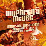 Umphreys McGee - 2017-11-03 - Madison, WI '2017