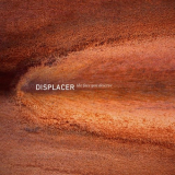 Displacer - The Face You Deserve '2017