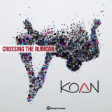 Koan - Crossing The Rubicon '2017