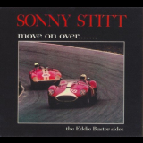 Sonny Stitt - Move on Over... Eddie Buster Sides '2007