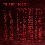 Trickfinger - Trickfinger II '2017