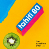 Tahiti 80 - The Sunshine Beat Vol. 1 '2018