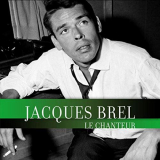 Jacques Brel - Le Chanteur (Live) '2018