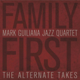 Mark Guiliana Jazz Quartet - Family First: The Alternate Takes '2015