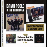 Brian Poole & The Tremeloes - Twist And Shout / Its About Time Plus Swinging On A Star & Time Is On My Side E.P.s '1963-65/2004