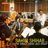 Sahib Shihab - Sahib Shihab And The Danish Radio Jazz Group '2008