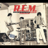 R.E.M. - And I Feel Fine: The Best Of The I.R.S. Years 1982-1987 '2006