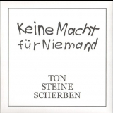 Ton Steine Scherben - Keine Macht FÃ¼r Niemand '1972/2006
