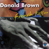 Donald Brown - French Kiss '2008