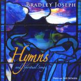 Bradley Joseph - Hymns and Spiritual Songs '2007