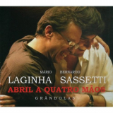 Mario Laginha & Bernardo Sassetti - Abril a quatro maos: Grandolas '2014