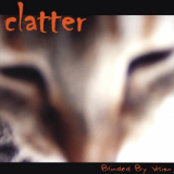 Clatter - Blinded by Vision '2003