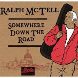 Ralph McTell - Somewhere Down The Road '2010