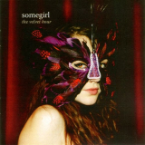 Somegirl - The Velvet Hour '2008