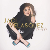 Jaci Velasquez - Trust '2017