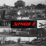 Lil Keke - Slfmade II '2018