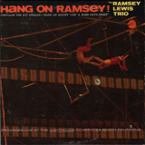Ramsey Lewis Trio, The - Hang On Ramsey! '1965