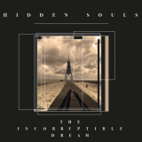 Hidden Souls - The Incorruptible Dream '2018