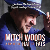 Mitch Woods - A Tip of the Hat to Fats '2019
