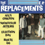 Replacements, The - The Replacements EP '2015