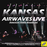 Kansas - Kansas - Airwaves Live (Live) '2019