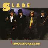 Slade - Rogues Gallery (Expanded) '1985/2019