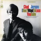 Chad & Jeremy - I Dont Wanna Lose You Baby '1965/2006