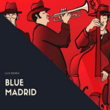 Luiz Bonfa - Blue Madrid '2019
