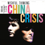 China Crisis - Wishful Thinking (The Very Best Of) '2014