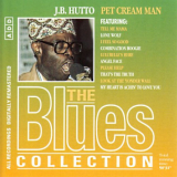 J.B. Hutto - Pet Cream Man: The Blues Collection '1996