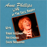 Anne Phillips - Anne Phillips Live At The Jazz Bakery '2019