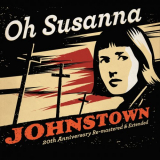 Oh Susanna - Johnstown (20th Anniversary Re-Mastered & Extended) '2019