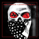 Eric Church - Caught In The Act: Live '2013