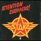 Starz - Attention Shoppers '1978/2005